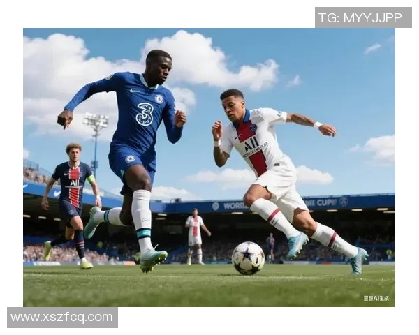 切尔西与法兰克的激烈对决谁能在这场较量中笑到最后